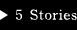 5 Stories